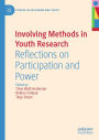 Involving Methods in Youth Research: Reflections on Participation and Power