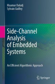 Title: Side-Channel Analysis of Embedded Systems: An Efficient Algorithmic Approach, Author: Maamar Ouladj