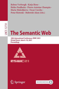 Title: The Semantic Web: 18th International Conference, ESWC 2021, Virtual Event, June 6-10, 2021, Proceedings, Author: Ruben Verborgh