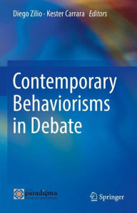Title: Contemporary Behaviorisms in Debate, Author: Diego Zilio