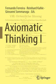 Title: Axiomatic Thinking I, Author: Fernando Ferreira