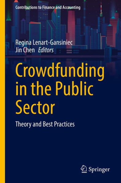 Crowdfunding in the Public Sector: Theory and Best Practices