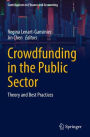 Crowdfunding in the Public Sector: Theory and Best Practices