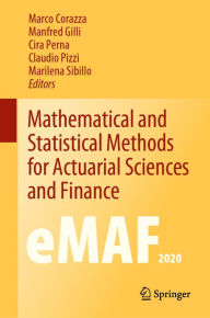 Title: Mathematical and Statistical Methods for Actuarial Sciences and Finance: eMAF2020, Author: Marco Corazza