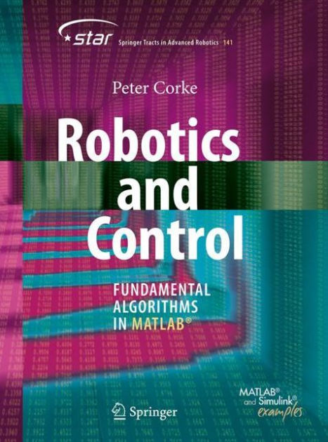 bestikke i tilfælde af det er alt Robotics and Control: Fundamental Algorithms in MATLAB® by Peter Corke,  Paperback | Barnes & Noble®