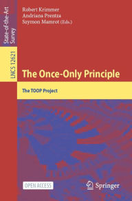 Title: The Once-Only Principle: The TOOP Project, Author: Robert Krimmer