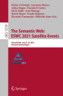 The Semantic Web: ESWC 2021 Satellite Events: Virtual Event, June 6-10, 2021, Revised Selected Papers
