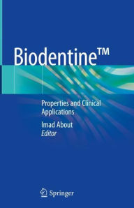 Title: BiodentineT: Properties and Clinical Applications, Author: Imad About