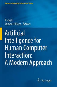 Title: Artificial Intelligence for Human Computer Interaction: A Modern Approach, Author: Yang Li