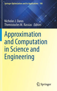 Title: Approximation and Computation in Science and Engineering, Author: Nicholas J. Daras