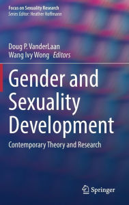 Title: Gender and Sexuality Development: Contemporary Theory and Research, Author: Doug P. VanderLaan