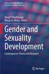 Title: Gender and Sexuality Development: Contemporary Theory and Research, Author: Doug P. VanderLaan