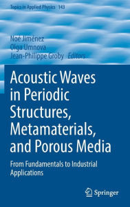 Title: Acoustic Waves in Periodic Structures, Metamaterials, and Porous Media: From Fundamentals to Industrial Applications, Author: Noé Jiménez