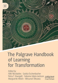 Title: The Palgrave Handbook of Learning for Transformation, Author: Aliki Nicolaides