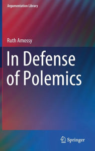 Title: In Defense of Polemics, Author: Ruth Amossy