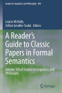 A Reader's Guide to Classic Papers in Formal Semantics: Volume 100 of Studies in Linguistics and Philosophy