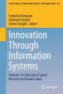 Innovation Through Information Systems: Volume I: A Collection of Latest Research on Domain Issues