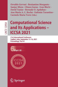 Title: Computational Science and Its Applications - ICCSA 2021: 21st International Conference, Cagliari, Italy, September 13-16, 2021, Proceedings, Part VI, Author: Osvaldo Gervasi