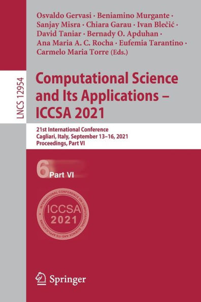 Computational Science and Its Applications - ICCSA 2021: 21st International Conference, Cagliari, Italy, September 13-16, 2021, Proceedings, Part VI