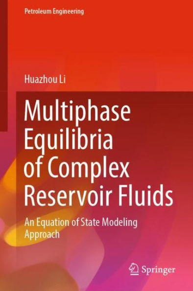 Multiphase Equilibria of Complex Reservoir Fluids: An Equation of State Modeling Approach