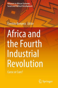Title: Africa and the Fourth Industrial Revolution: Curse or Cure?, Author: Everisto Benyera