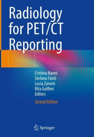 Title: Radiology for PET/CT Reporting, Author: Cristina Nanni