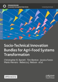 Title: Socio-Technical Innovation Bundles for Agri-Food Systems Transformation, Author: Christopher B. Barrett