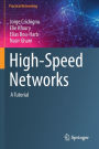 High-Speed Networks: A Tutorial