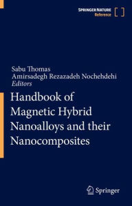 Title: Handbook of Magnetic Hybrid Nanoalloys and their Nanocomposites, Author: Sabu Thomas