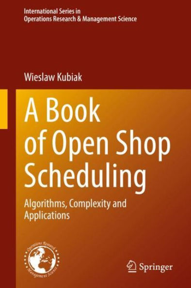 A Book of Open Shop Scheduling: Algorithms, Complexity and Applications