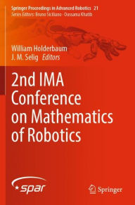 Title: 2nd IMA Conference on Mathematics of Robotics, Author: William Holderbaum