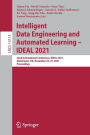 Intelligent Data Engineering and Automated Learning - IDEAL 2021: 22nd International Conference, IDEAL 2021, Manchester, UK, November 25-27, 2021, Proceedings