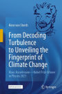 From Decoding Turbulence to Unveiling the Fingerprint of Climate Change: Klaus Hasselmann-Nobel Prize Winner in Physics 2021