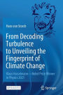 From Decoding Turbulence to Unveiling the Fingerprint of Climate Change: Klaus Hasselmann-Nobel Prize Winner in Physics 2021