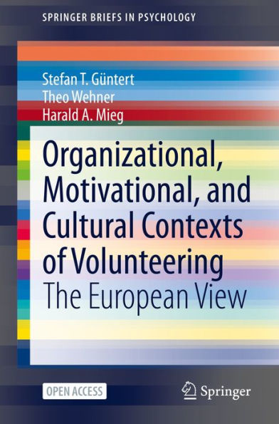 Organizational, Motivational, and Cultural Contexts of Volunteering: The European View