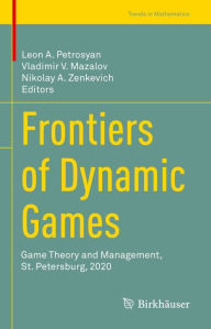 Title: Frontiers of Dynamic Games: Game Theory and Management, St. Petersburg, 2020, Author: Leon A. Petrosyan