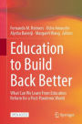 Education to Build Back Better: What Can We Learn from Education Reform for a Post-pandemic World