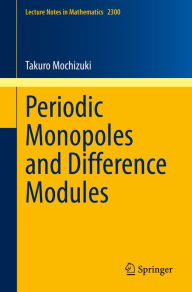 Title: Periodic Monopoles and Difference Modules, Author: Takuro Mochizuki