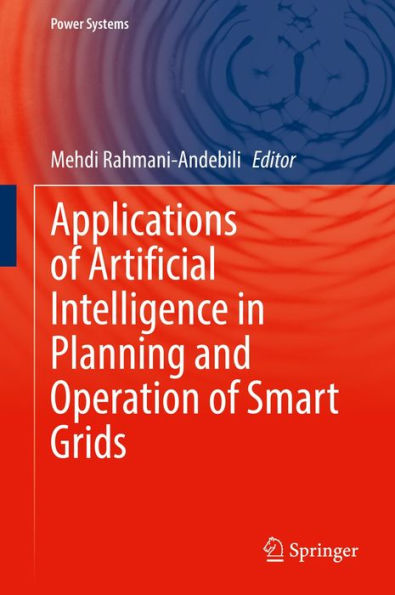 Applications of Artificial Intelligence in Planning and Operation of Smart Grids