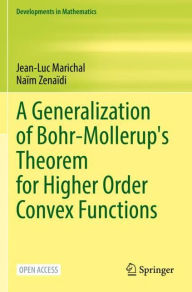 Title: A Generalization of Bohr-Mollerup's Theorem for Higher Order Convex Functions, Author: Jean-Luc Marichal