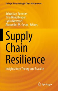 Title: Supply Chain Resilience: Insights from Theory and Practice, Author: Sebastian Kummer