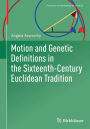 Motion and Genetic Definitions in the Sixteenth-Century Euclidean Tradition