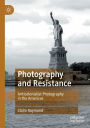 Photography and Resistance: Anticolonialist Photography in the Americas
