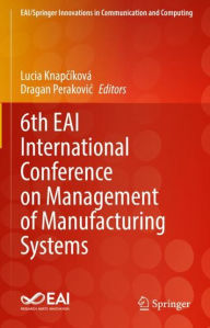 Title: 6th EAI International Conference on Management of Manufacturing Systems, Author: Lucia Knapcíková