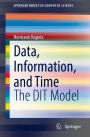 Data, Information, and Time: The DIT Model