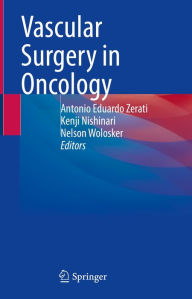 Title: Vascular Surgery in Oncology, Author: Antonio Eduardo Zerati