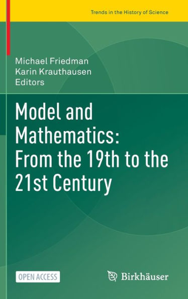 Model and Mathematics: From the 19th to the 21st Century