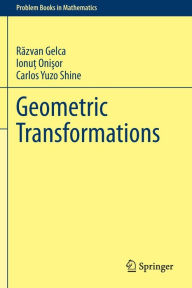 Title: Geometric Transformations, Author: Razvan Gelca