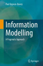 Information Modelling: A Pragmatic Approach