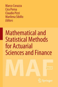 Title: Mathematical and Statistical Methods for Actuarial Sciences and Finance: MAF 2022, Author: Marco Corazza